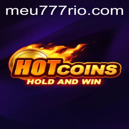 Descubra o Novo Fenômeno dos Jogos: HotCoins e Meu777.com