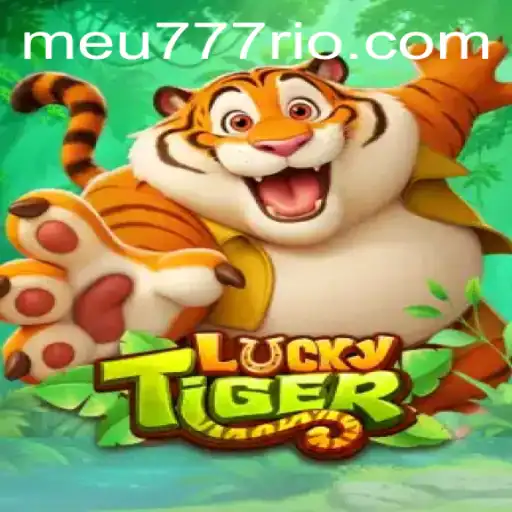 Descubra o Jogo LuckyTiger no Meu777.com